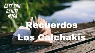 Recuerdos, Los Calchakis