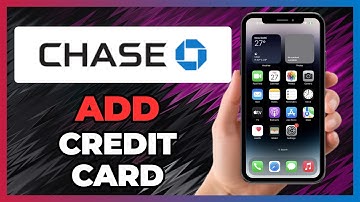How To ADD A CHASE CREDIT CARD To My CHASE APP - 2025