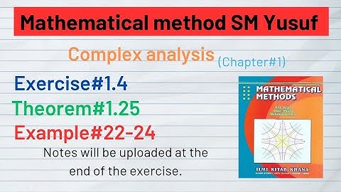 Exercise#1.4/Example#22-24/Theorem#1.25 mathematical method SM Yusuf @learningpoint4132