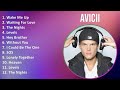 Avicii 2025 MIX Top Hits - Wake Me Up, Waiting For Love, The Nights, Levels