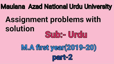 Assignment problems with solution  of MANUU for M.A first year(2019-20) Part-2