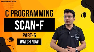 C Programming Tutorial - Part 6 | Understanding and Using scanf