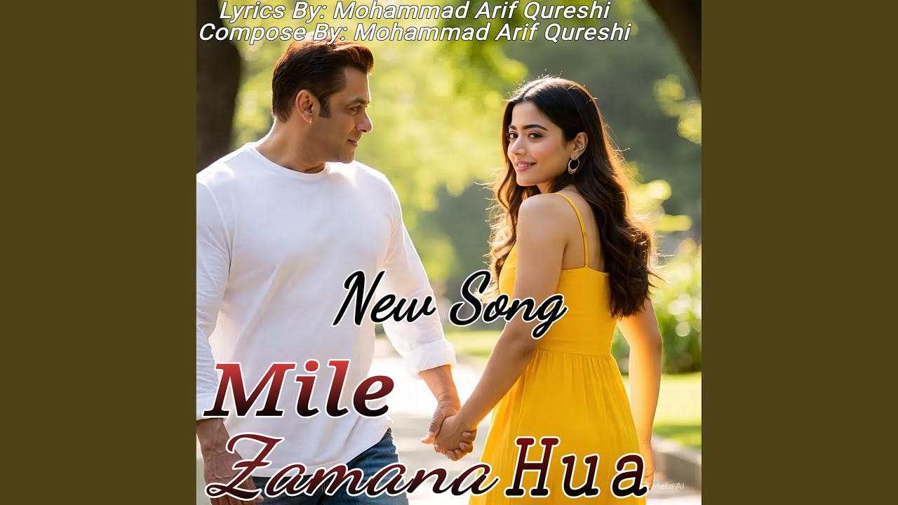 Mile Zamana Hua