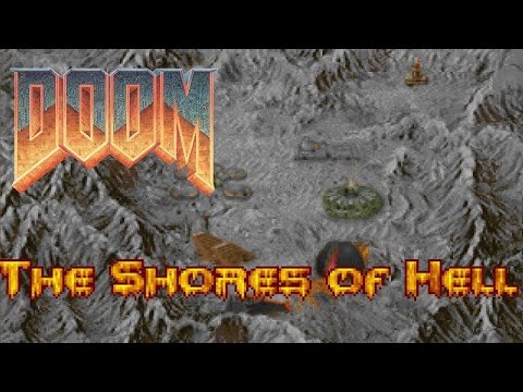 DOOM - The Shores of Hell - CAPITULO 2 NIVELES 1 Y 2 Y 3 - YouTube