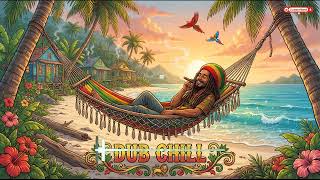 🌺 Tropical Dub Escape 🌴 Mellow Reggae Sounds with Deep Bass Atmosphere