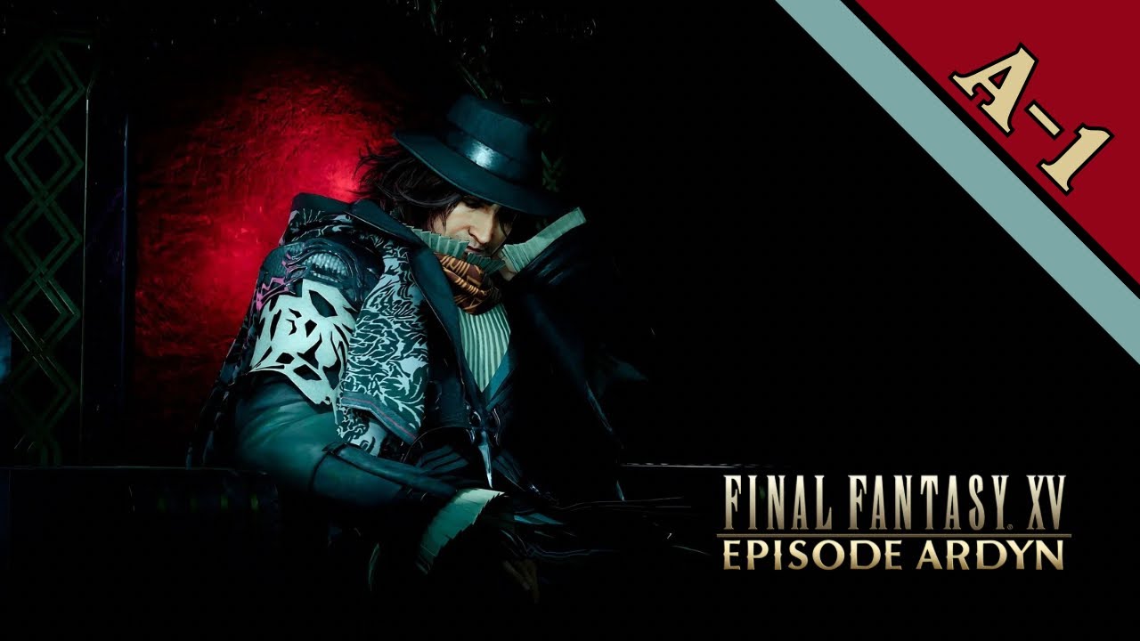 FFF - Final Fantasy XV: Episode Ardyn | Ep 1 | [NC]