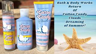 Bath & Body Works Return Of Cotton Candy Clouds - Dreaming of Summer!