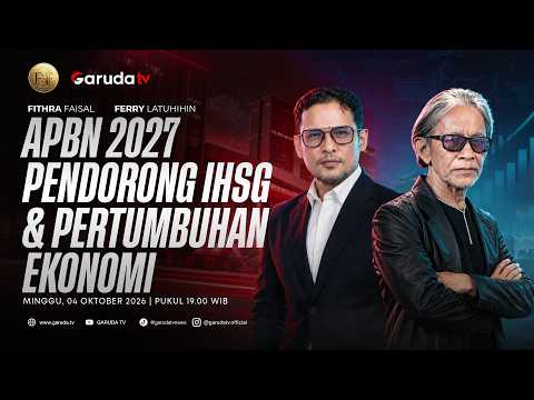 APBN 2027 Pendorong IHSG dan Pertumbuhan Ekonomi | F TO F