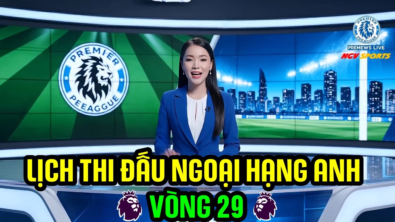 LỊCH THI ĐẤU VÒNG 29 NGOẠI HẠNG ANH 2025/2026 PREMIER LEAGUE, NGÀY 4/3/2026 | MU ĐUA VÔ ĐỊCH, CĂNG!