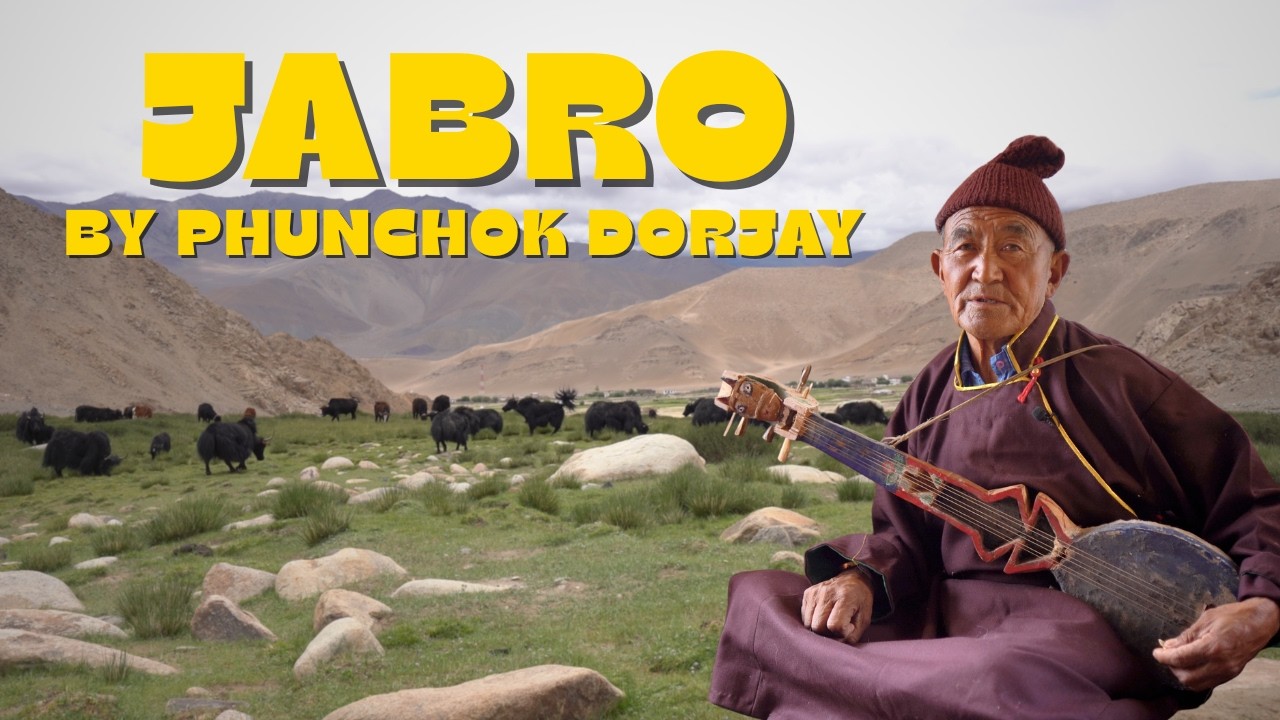 Jabro: A Melody from Mudh Changthang | Phuntsok Dorjay