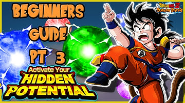 DOKKAN COMPLETE BEGINNERS GUIDE PT 3: HIDDEN POTENTIAL SYSTEM, SKILLS, BUFFS, & MORE [Dokkan Battle]