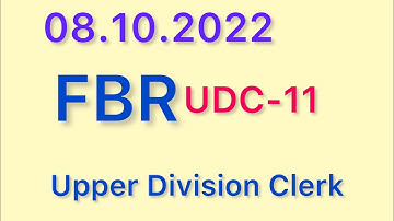 FBR (UDC-11) test held on 08.10.2022 Upper division Clerk