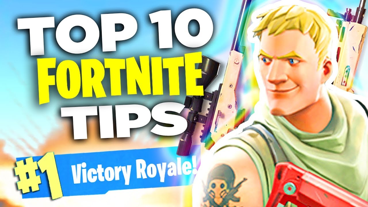 Top 10 Things You Need To Know Fortnite Battle Royale Tips And Tricks Youtube 
