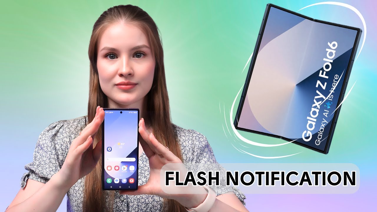 How to Enable Flash Notification on Samsung Galaxy Z Fold 6 | Never ...