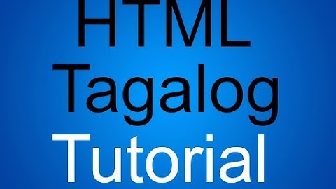 HTML Tutorial Tagalog   Part 2 (Header,Paragraph,br,hr)