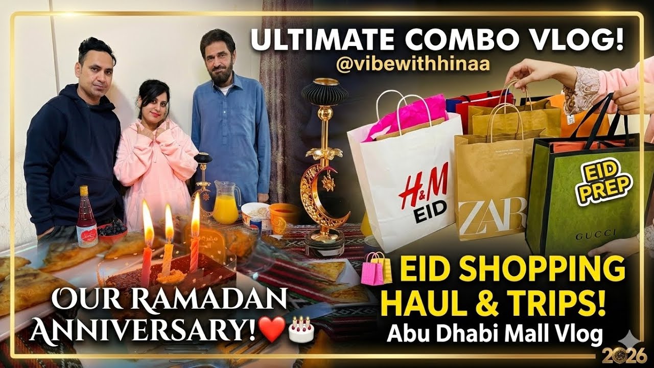 Our Ramadan Anniversary 🌙 / 🛍️ Eid Shopping (The Prep) / Ultimate Combo vlog @ Vibewithhinaa 