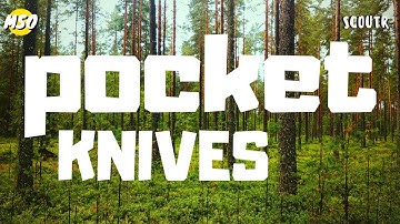 POCKETKNIVES: Use, Care, and Totin Chip