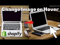 Shopify Change Image on Hover Tutorial - Venture Theme
