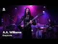 Capture de la vidéo A.a. Williams - Evaporate | Audiotree Live