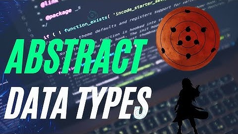 Abstract Data Types (ADTs)