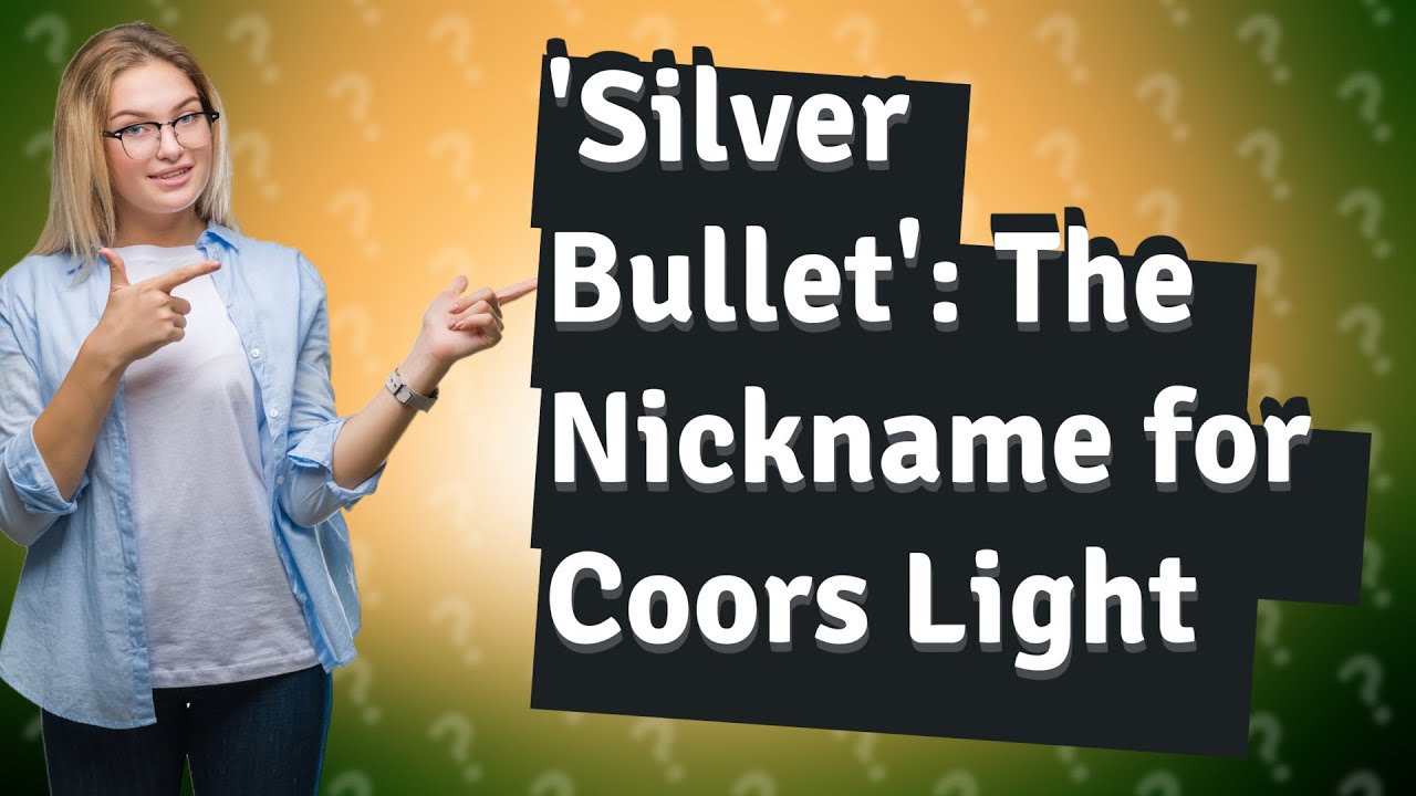 What is the nickname for Coors Light? YouTube