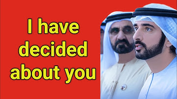 I have decided about you|fazza poems English translate|fazza poem sheikh hamdan|fazza poems 