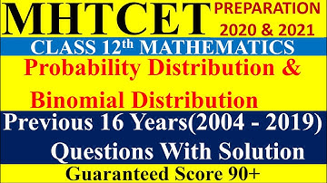 Probability Distribution and Binomial Distribution class 12 | mht cet 2020 & 2021 preparation