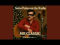Snowflakes on the Radio