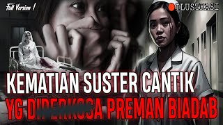 DENDAM SUSTER YG DIPERK0SA PREMAN,JAS4DNYA DIMUTIL4SI & DIBUANG DALAM KARUNG FULL VERSION