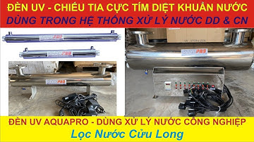 Bộ đèn UV AQUAPRO tiêu diệt 99,99% vi khuẩn trong nước