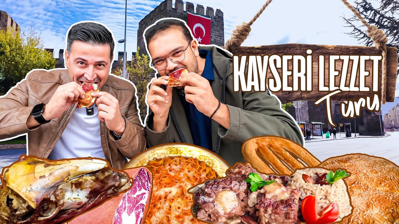 KAYSERİ'DE NE YENİR? KELLE MANTI YAĞLAMA KETE VE DAHA FAZLASI