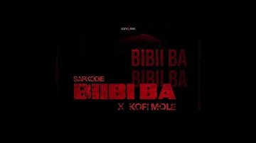 Kofi Mole x Sarkodie -  Biiba Ba