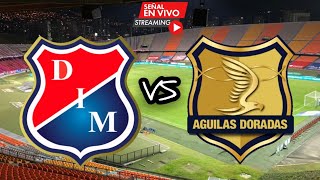 MEDELLÍN 1 VS AGUILAS DORADAS 1 - FECHA 1 - LIGA II 2021