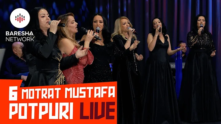 6 MOTRAT MUSTAFA - POTPURI #2026 LIVE