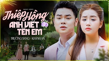 Thiệp Hồng Anh Viết Tên Em - Trường Sang ft Khánh An | Cặp Đôi Mới Song Ca Bolero OFFICIAL MV