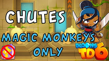 Bloons TD 6 | Chutes Magic Monkeys Only | No MK No Powers | Guide / Strategy