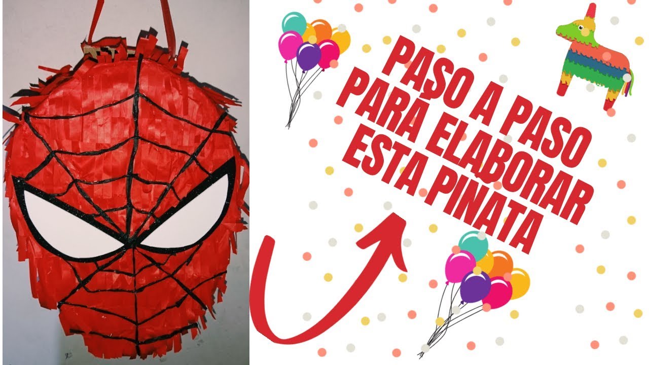 Pasado Médula Oso polar COMO hacer una PIÑATA del HOMBRE ARAÑA FÁCIL Y RÁPIDA niño [CUMPLEAÑOS]  SPIDERMAN #aprendeenyoutube - YouTube