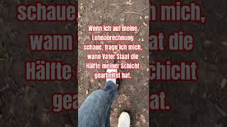 Wann hat der Staat die Hälfte meiner Schicht gemacht?