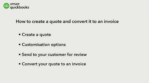 How to create a quote and convert it to an invoice in Quickbooks Online