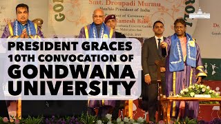 President Droupadi Murmu graces the 10th convocation of Gondwana University