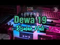 Dewa 19 - Risalah Hati (Official Lyric Music)