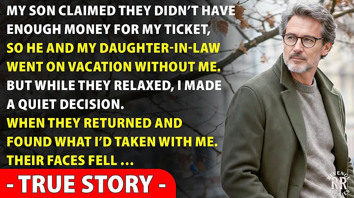 My Son Said There Was No Money for My Ticket — So They Went Without Me. When They Returned…