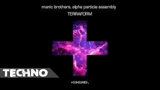 PROMO: Manic Brothers & Alpha Particle Assembly - Exist (Original Mix)
