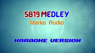 Marko Rudio - SB19 MEDLEY | Karaoke Version