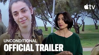 Unconditional — Official Trailer | Apple TV