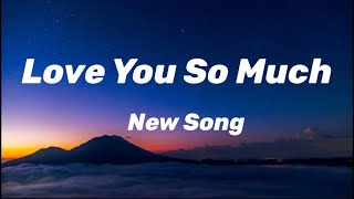 Love you love you so much | New song pop song | Justin Bieber | New English song