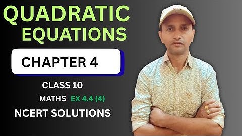 Quadratic equations ll Chapter 4 ll Class 10 Maths ll NCERT solutions #