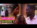 My lover episode 1