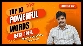 Ten Most Powerful Words of English Language IELTS. TOEFL