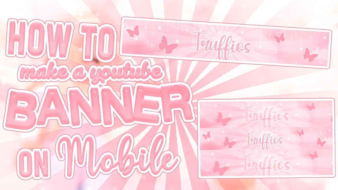 How To Make A Aesthetic Banner On Mobile Beginners Youtube - youtube roblox banner template